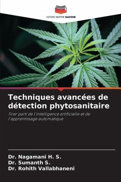 Techniques avancées de détection phytosanitaire - H. S., Dr. Nagamani;S., Dr. Sumanth;Vallabhaneni, Dr. Rohith