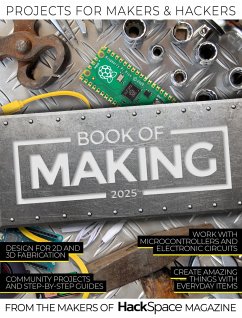 Book of Making 2025 - Makers of Hackspace Magazine, The