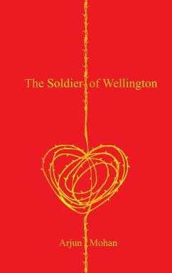 The Soldier of Wellington - Mohan, Arjun