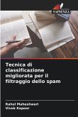 Tecnica di classificazione migliorata per il filtraggio dello spam