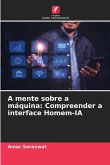 A mente sobre a máquina: Compreender a interface Homem-IA