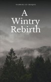 A Wintry Rebirth