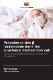 Prévalence des ¿-lactamases dans les souches d'Escherichia coli