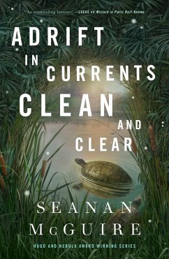 Adrift in Currents Clean and Clear - Mcguire, Seanan