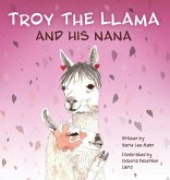 Troy the Llama and His Nana