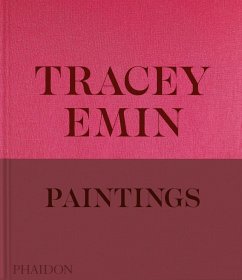 Tracey Emin Paintings - Dawson, David;Higgie, Jennifer;Emin, Tracey