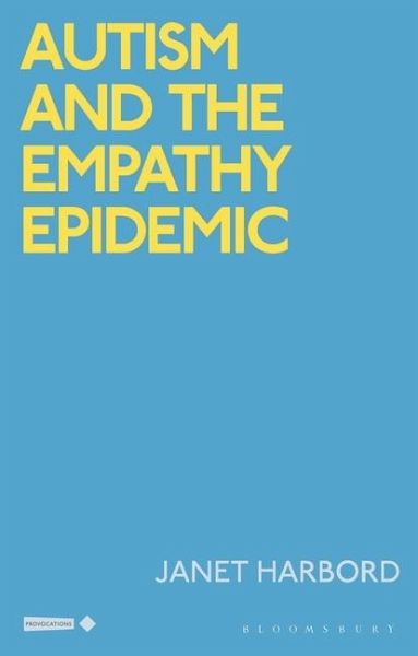 Autism and the Empathy Epidemic Autism and the Empathy Epidemic