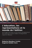 L'éducation, les représentations et le monde de l'édition