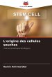 L'origine des cellules souches - Bild 1