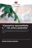 &quote;Casuarina equisetifolia L.&quote; : Un arbre potentiel