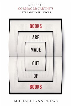 Books Are Made Out of Books - Crews, Michael Lynn