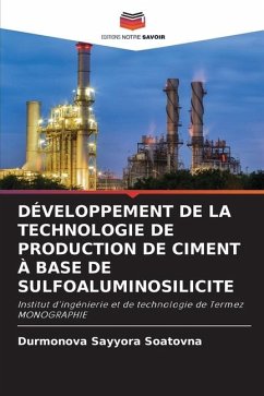 DÉVELOPPEMENT DE LA TECHNOLOGIE DE PRODUCTION DE CIMENT À BASE DE SULFOALUMINOSILICITE - Soatovna, Durmonova Sayyora