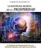 La Disciplina Secreta de la Prosperidad (eBook, ePUB)