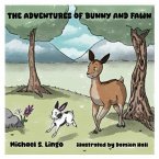 The Adventures of Bunny and Fawn (eBook, ePUB)
