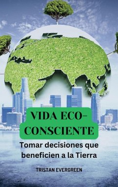 Vida eco-consciente - Evergreen, Tristan