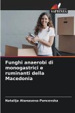 Funghi anaerobi di monogastrici e ruminanti della Macedonia