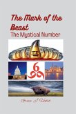 The Mark of the Beast The Mystical Number