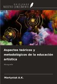 Aspectos teóricos y metodológicos de la educación artística