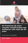 As fracturas da anca causam complicações nas mulheres com mais de 65 anos