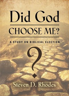Cover Did God Choose Me? A Study on Biblical Election