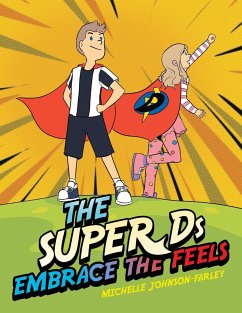 The Super Ds Embrace the Feels - Michelle Johnson-Farley