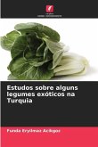 Estudos sobre alguns legumes exóticos na Turquia