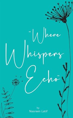 Where Whispers Echo - Latif, Nasreen