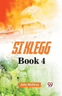 Si Klegg Book 4 - Mcelroy, John