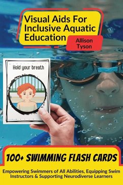 Visual Aids For Inclusive Aquatic Education 100+ Swimming Flash Cards - Tyson, Allison