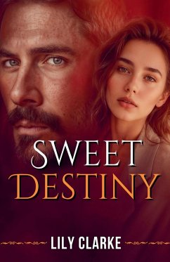 Sweet Destiny - Clarke, Lily