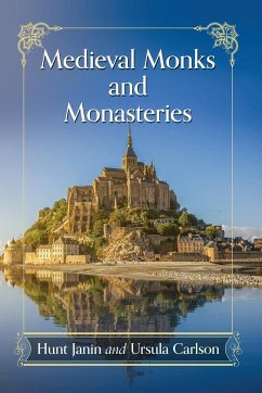 Medieval Monks and Monasteries - Janin, Hunt; Carlson, Ursula