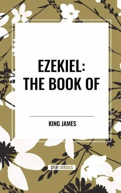 Ezekiel: The Book of - James, King
