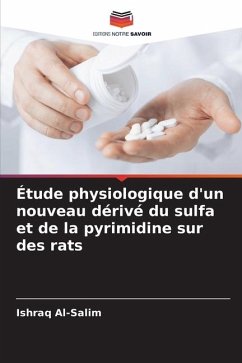 Étude physiologique d'un nouveau dérivé du sulfa et de la pyrimidine sur des rats - Al-Salim, Ishraq