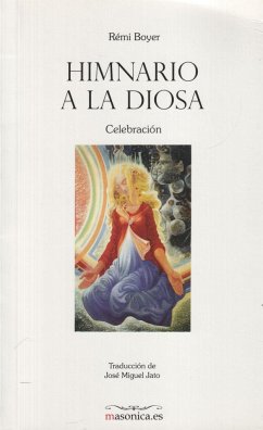 Himnario a la diosa : celebración - Boyer, Remí; Jato Agüera, José Miguel