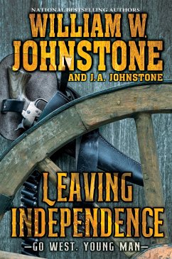 Leaving Independence - Johnstone, William W; Johnstone, J A