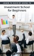 Investment School for Beginners (eBook,... - Bild 1