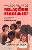 Vamos falar de relações raciais? (eBook, ePUB)