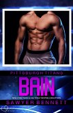 Bain (Pittsburgh Titans Team Teil 9) (eBook, ePUB)