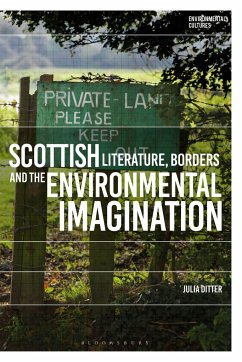 Scottish Literature, Borders and the Environmental Imagination - Ditter, Julia