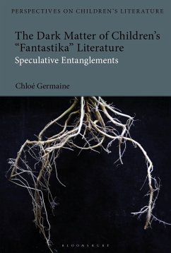 The Dark Matter of Children's 'Fantastika' Literature - Germaine, Chloe