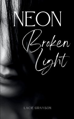 Neon Broken Light - Grayson, Lacie