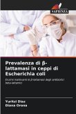 Prevalenza di ¿-lattamasi in ceppi di Escherichia coli
