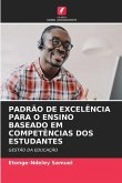 PADRÃO DE EXCELÊNCIA PARA O ENSINO BASEADO EM COMPETÊNCIAS DOS ESTUDANTES