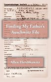 Finding My Father's Auschwitz File