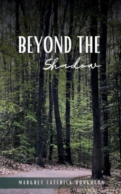 Beyond the Shadow - Catchick-Houghton, Maggie