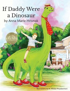 If Daddy Were a Dinosaur - Hrivnak, Anna Marie