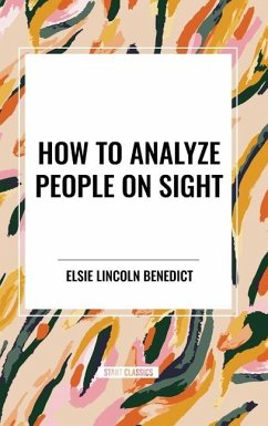 How to Analyze People on Sight - Lincoln Benedict, Elsie