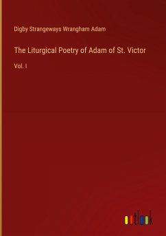 The Liturgical Poetry of Adam of St. Victor