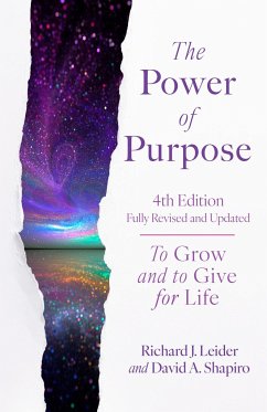 The Power of Purpose, 4th Edition - Leider, Richard J; Shapiro, David A