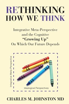 Rethinking How We Think - Johnston, Charles M